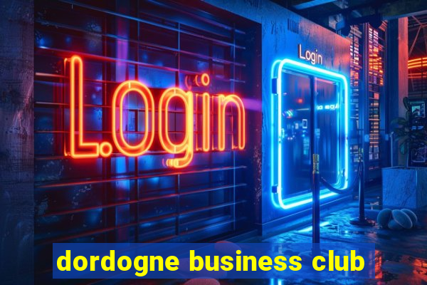 dordogne business club