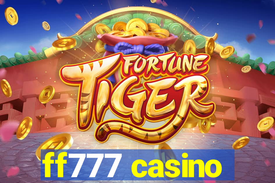 ff777 casino