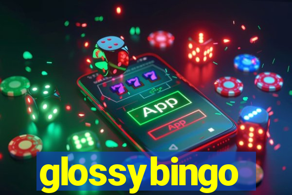 glossybingo