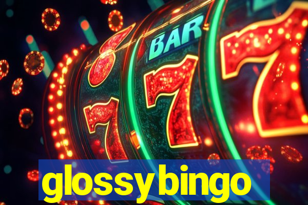 glossybingo