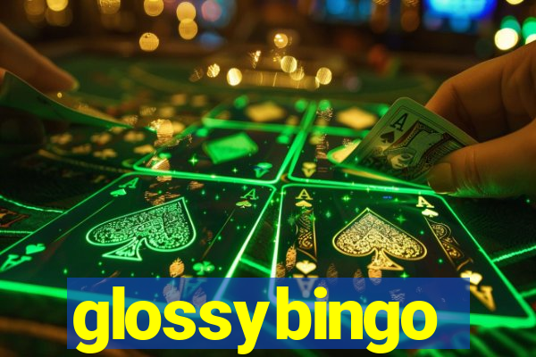 glossybingo