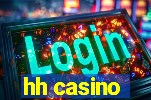 hh casino