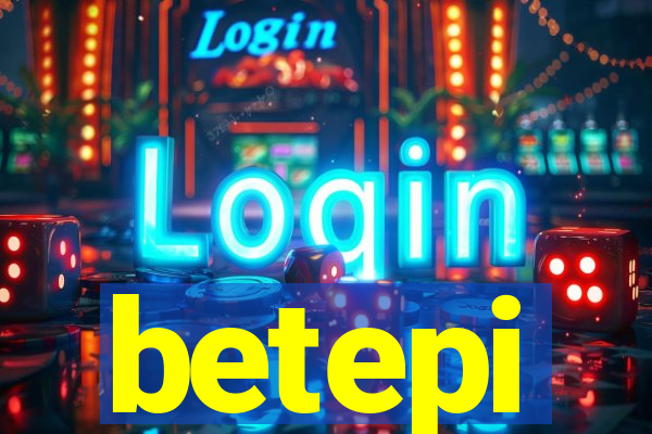 betepi