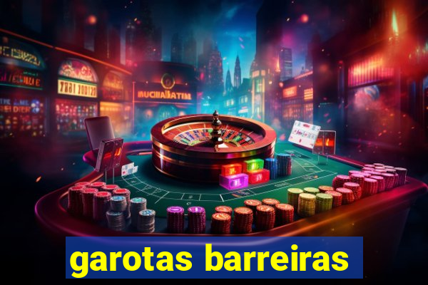 garotas barreiras