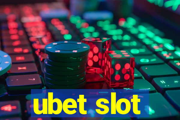 ubet slot