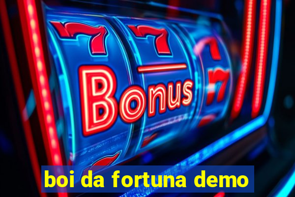 boi da fortuna demo