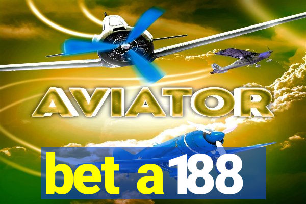 bet a188