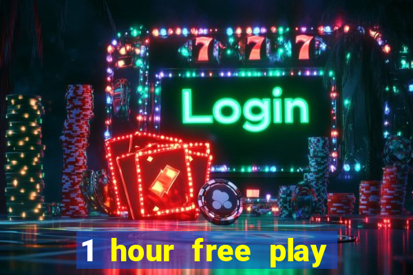 1 hour free play casino uk