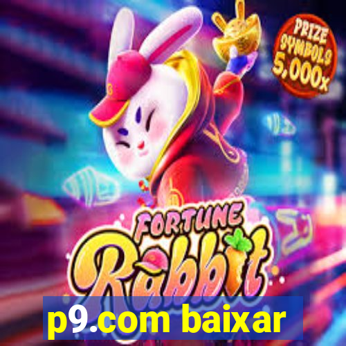 p9.com baixar