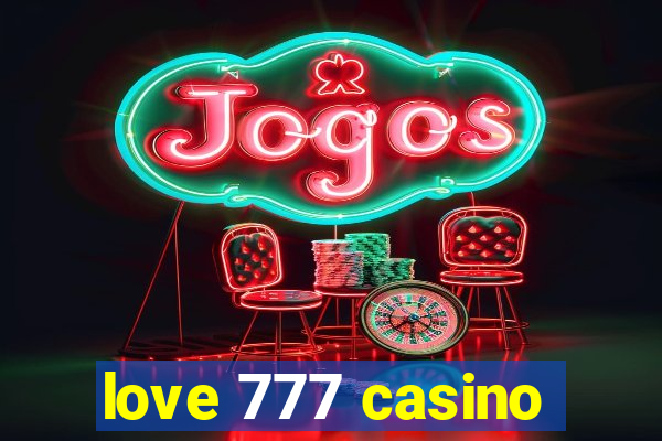 love 777 casino