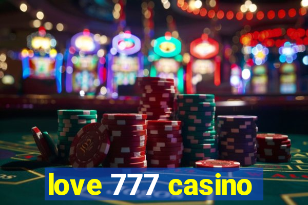 love 777 casino