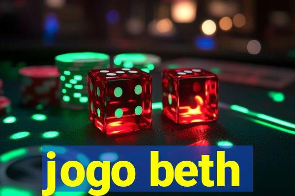 jogo beth