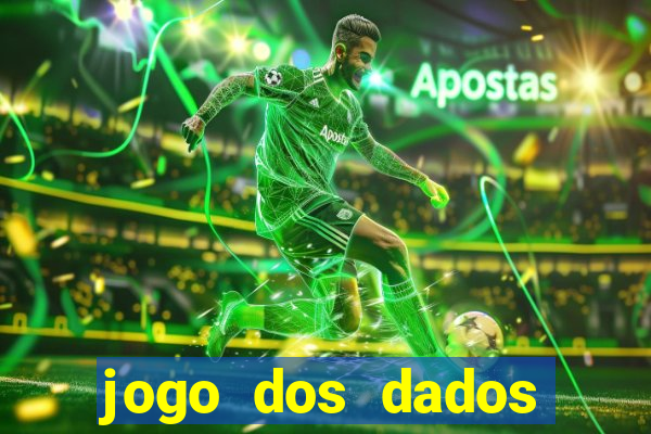 jogo dos dados esporte da sorte