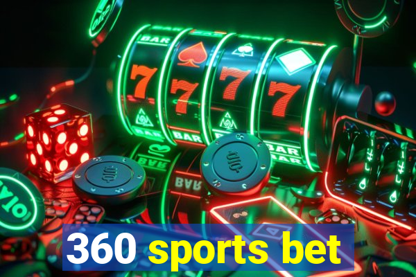 360 sports bet