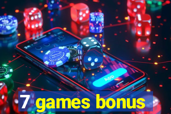 7 games bonus