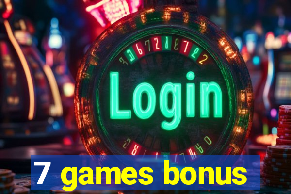 7 games bonus