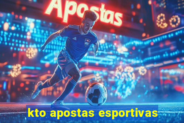 kto apostas esportivas