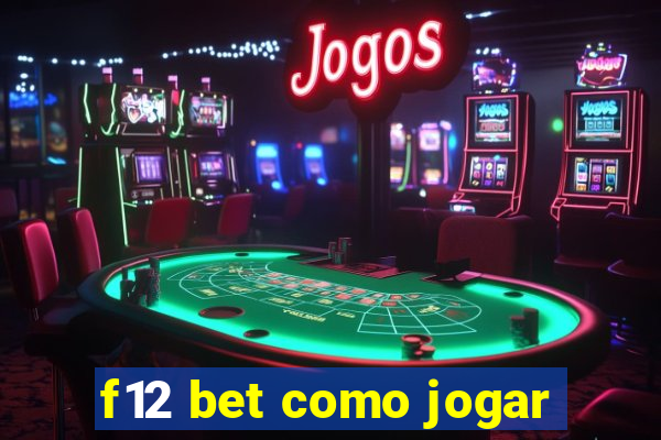 f12 bet como jogar