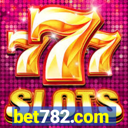 bet782.com