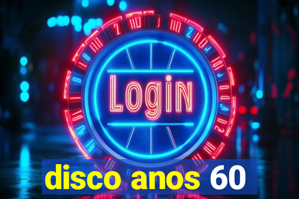 disco anos 60