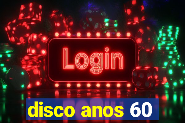 disco anos 60