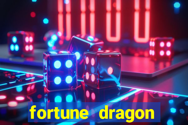 fortune dragon ganho certo