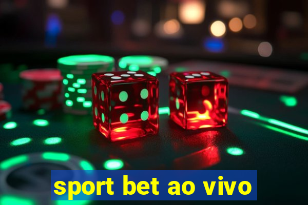 sport bet ao vivo