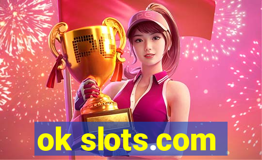 ok slots.com