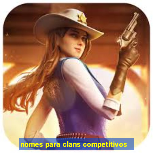 nomes para clans competitivos