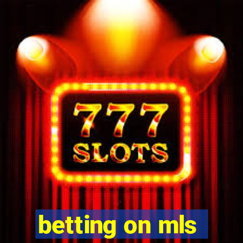 betting on mls