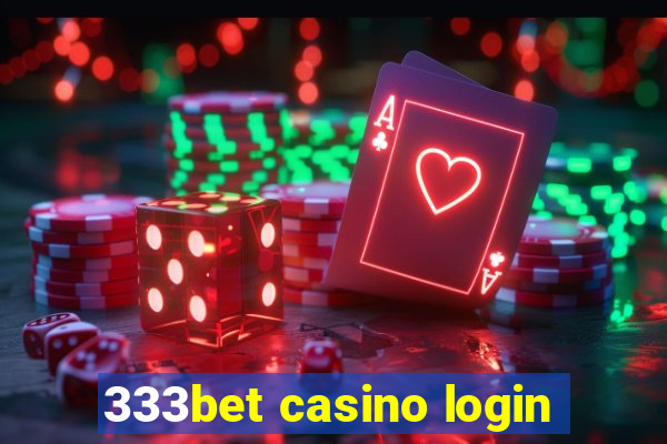 333bet casino login