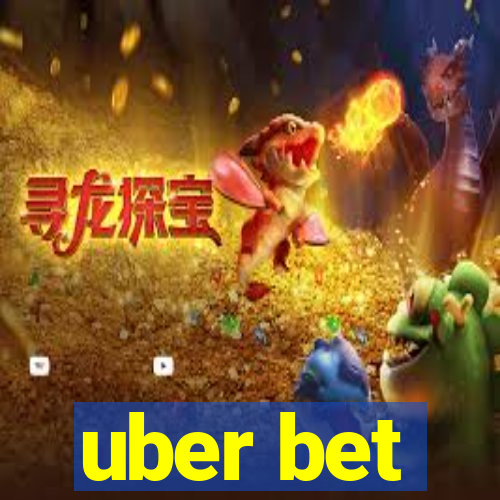 uber bet