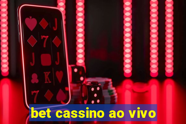 bet cassino ao vivo