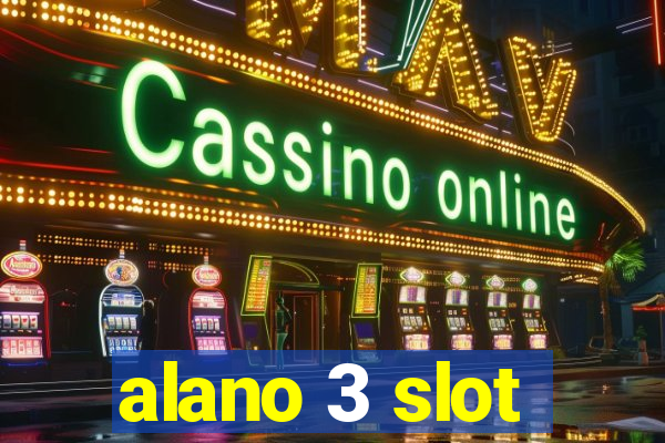 alano 3 slot