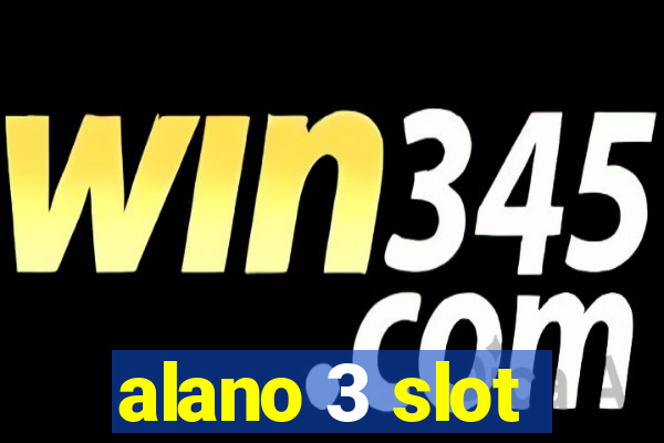 alano 3 slot