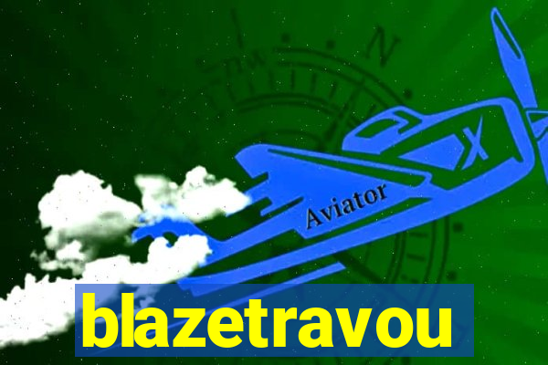 blazetravou