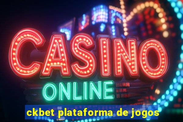 ckbet plataforma de jogos