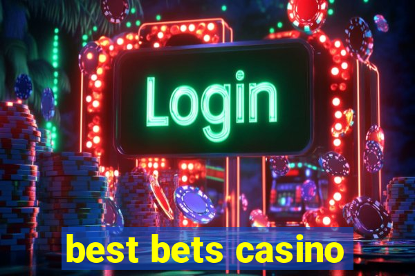 best bets casino