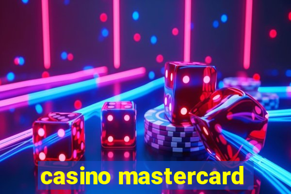 casino mastercard