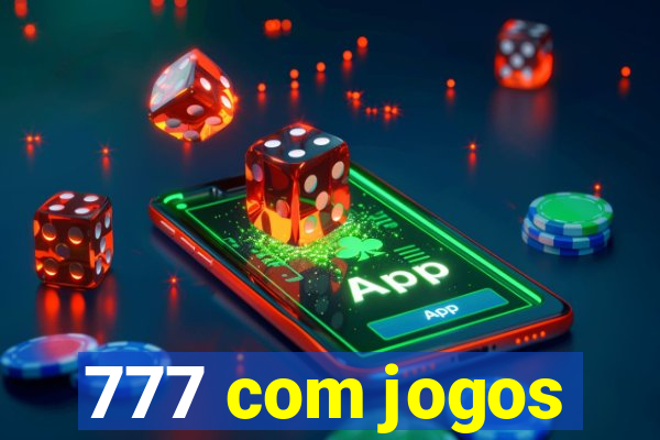 777 com jogos