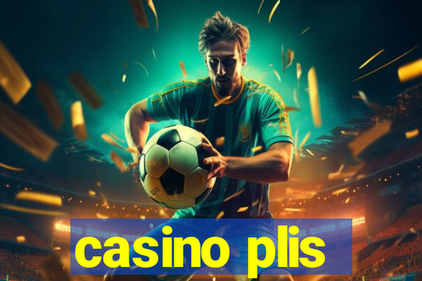 casino plis