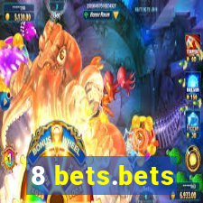 8 bets.bets