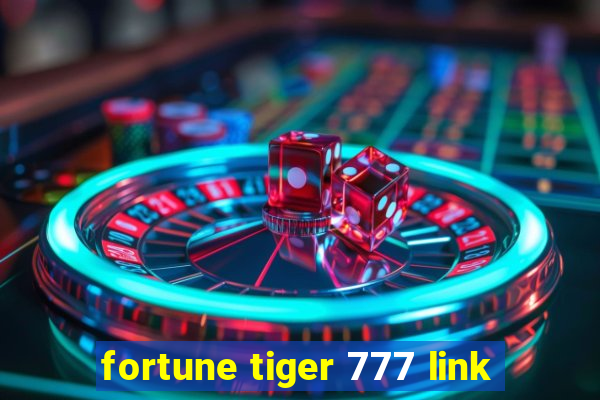 fortune tiger 777 link