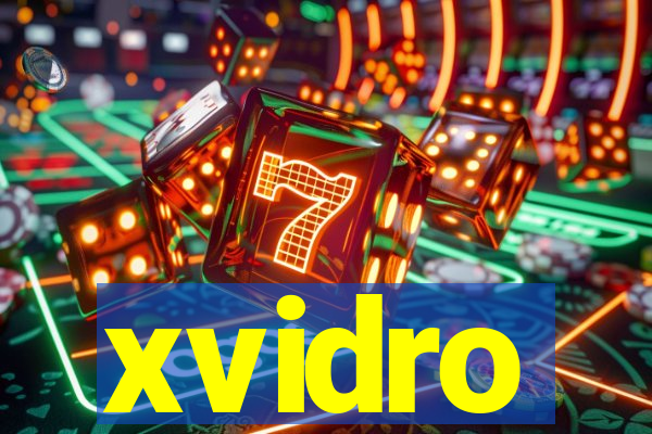 xvidro