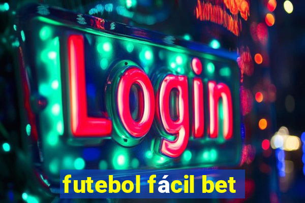 futebol fácil bet