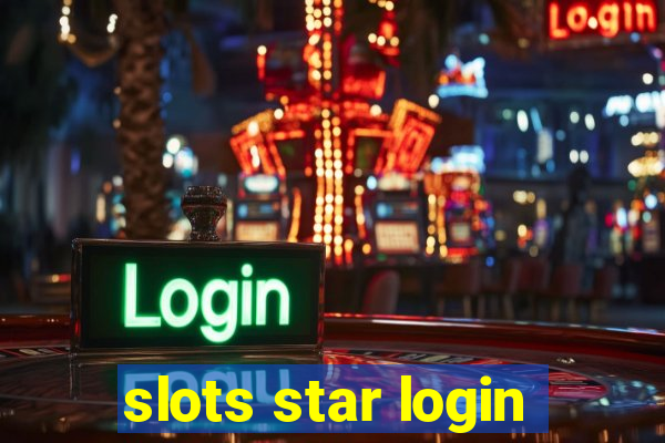 slots star login