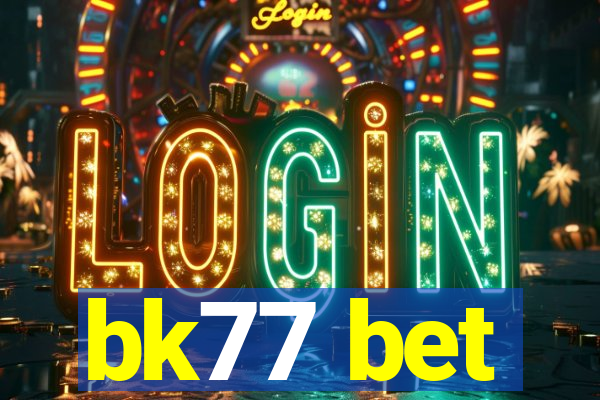 bk77 bet