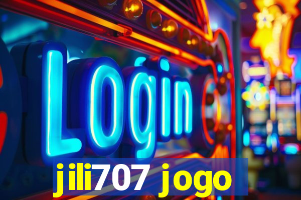 jili707 jogo