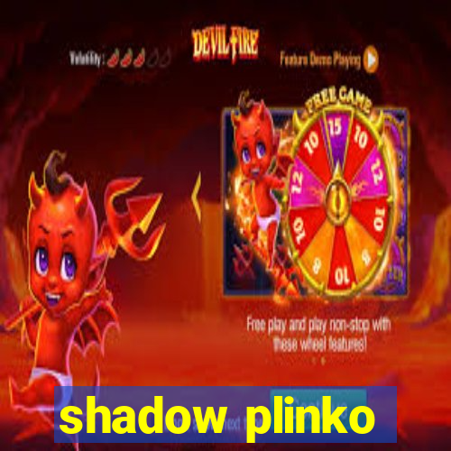 shadow plinko