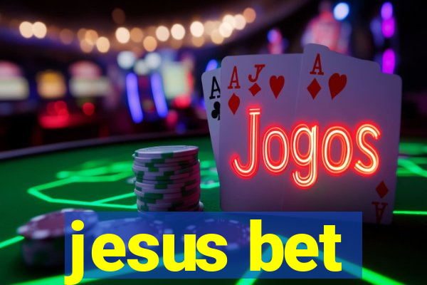 jesus bet